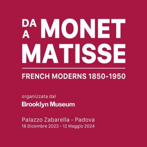 “Da MONET a MATISSE. French Moderns, 1850–1950”